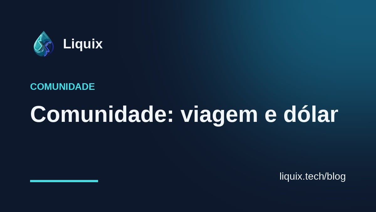 Comunidade: viagem e dólar